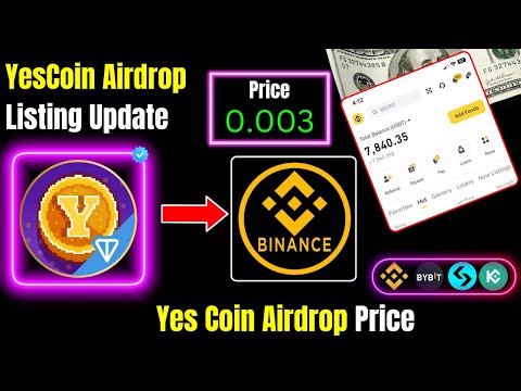 YesCoin Airdrop Listing Update | YesCoin Airdrop Price | YesCoin Airdrop Withdraw |