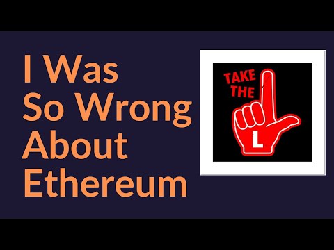 I Was So Wrong About Ethereum (So What Comes Next?)