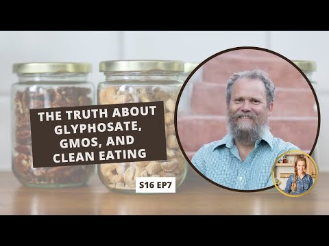 S16: E7: The Truth About Glyphosate, GMOs, and Clean Eating with David Stelzer of Azure Standard