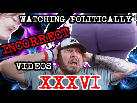 Watching Politically Incorrect videos part 36