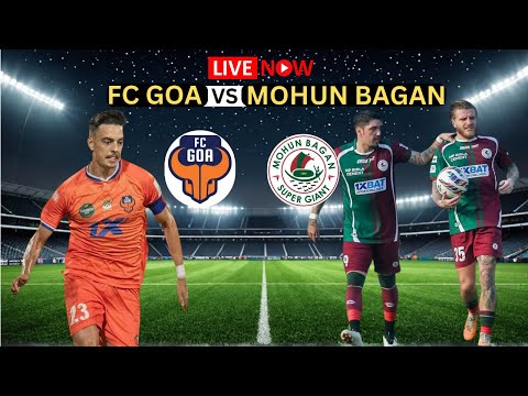 🔴LIVE - FC GOA vs MOHUN BAGAN SG LIVE | ISL 2024-25 | Watch Along & eFootball