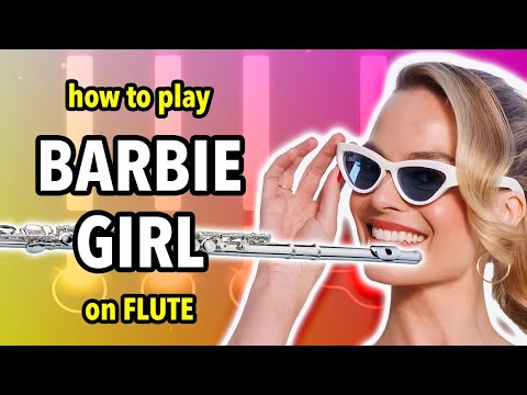 How to play Barbie Girl on Flute | Flutorials