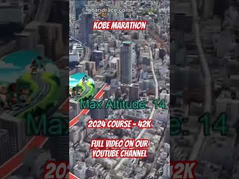 Kobe Marathon 2024: fly over the marathon course! Video of the race path.