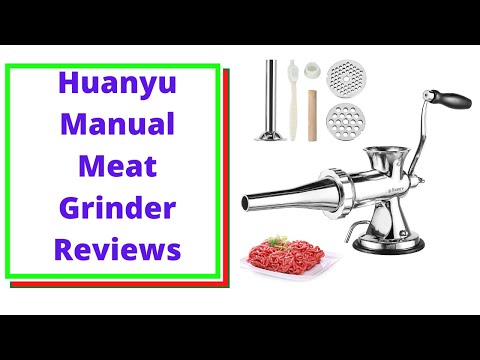 Huanyu Manual Meat Grinder Reviews