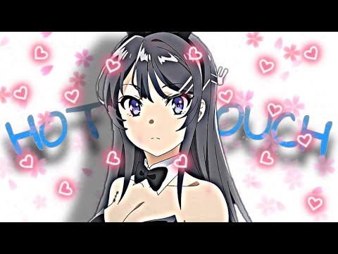 Sakurajima Mai // Hot 2 Touch // Capcut Edit