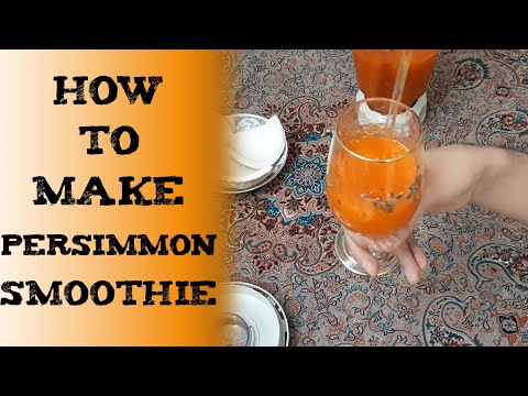 how to make persimmon smoothie 柿子冰沙 तेंदू  स्मूदी  Смузи с хурмой BATIDO DE CAQUI Kaki-Smoothie