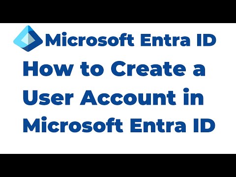 6. How to Create a New  User Account in Microsoft Entra ID