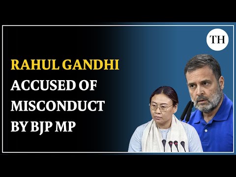 BJP MP alleges misconduct by Rahul Gandhi during protest