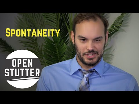 Open Stutter: Spontaneity