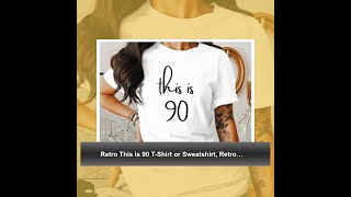 Retro This is 90 T-Shirt or Sweatshirt, Retro 90s Birthday Gift, Vintage 1990s Shirt, 90s Party T...