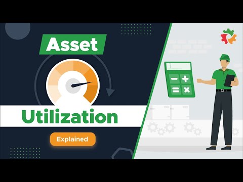 Asset Utilization: Getting the Most from Your Equipment