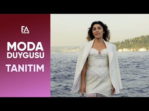 Moda Duygusu 1. Bölüm Tanıtım