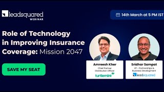 Role of Technology in Improving Insurance Coverage - Mission 2047 || LeadSquared Webinars