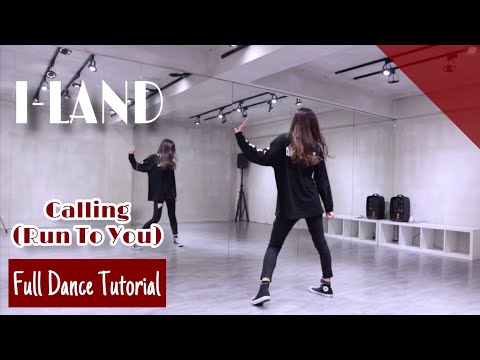 [ Full Dance Tutorial ] I-LAND - Calling (Run To You) & Mirrored