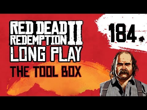 Ep 184 The Tool Box – Red Dead Redemption 2 Long Play