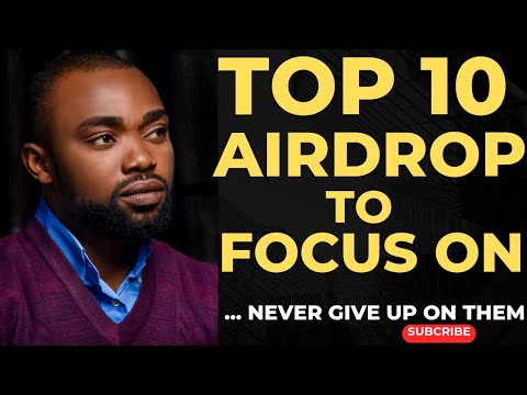 THE TOP 10 AIRDROP PROJECT YOU SHOULD NEVER GIVE UP!//THEY'LL PAY, FOCUS ON THEM. @IkabaMichael