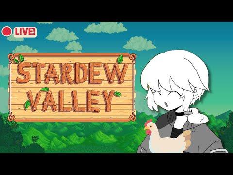 【Stardew Valley 】Time to chill n plant