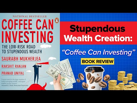 Master Wealth Creation with Coffee Can Investing: Book Review & Key Insights