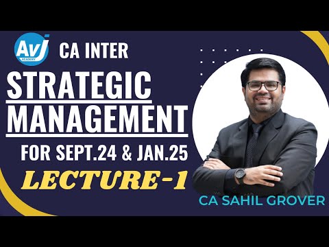 CA Inter Strategic Management Lecture-1 | CA SAHIL GROVER