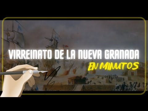 EL VIRREINATO DE la NUEVA GRANADA en minutos