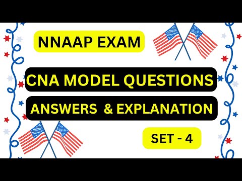 CNA MODEL QUESTIONS WITH ANSWERS & EXPLANATION | Nursing Assistant MCQ | NNAAP EXAMINATION USA | #4