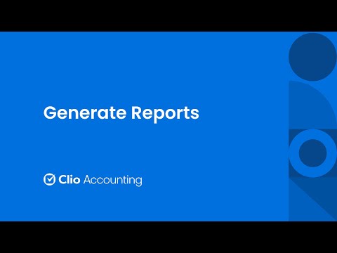 Generate Reports in Clio Accounting