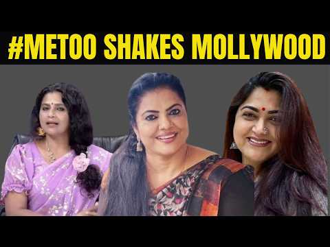 Mollywood #MeToo: Sexual harassment cases come forward from Malayalam Film Industry | Khushbu Sundar