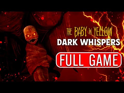 DARK WHISPERS UPDATE! - Full Game Walkthrough || The Baby in Yellow