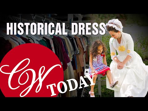 Historical Dress in the Summer Heat | CW Today