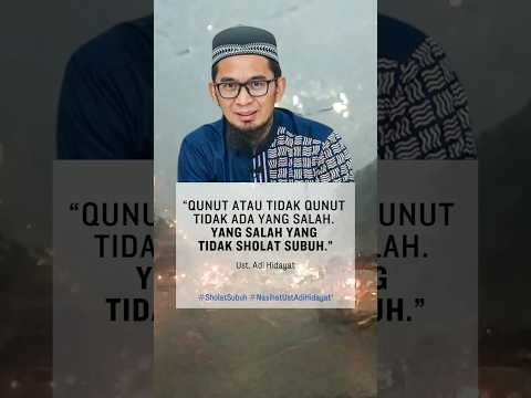 QUNUT DAN TIDAK QUNUT SAMA-SAMA BENAR #subuh #adihidayatquotes #ustadzadihidayat