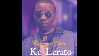 Rickyman Tronix - Ke Lerato Official Audio (2025)