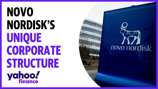 Why Novo Nordisk's corporate structure stands out