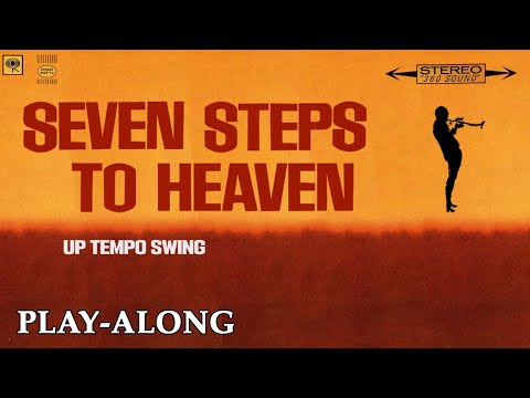 Seven Steps to Heaven - Up Tempo Swing || BACKING TRACK