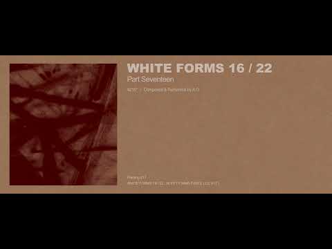 A.G - White Forms 16 / 22 : Part Seventeen (Excerpt w/ Cover Art)