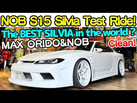 The BEST SILVIA in the world ? / NOB SILVIA Test drive with Nobuteru Taniguchi and MAX ORIDO !