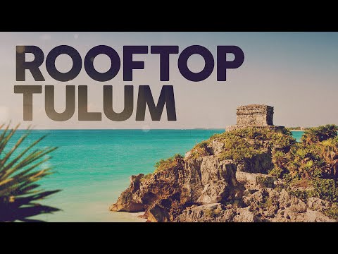 ROOFTOP TULUM 🏝️ Summer Mix - Best Of Remixes DEEP HOUSE