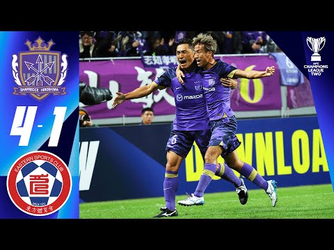 Sanfrecce Hiroshima (JPN) - Eastern (HKG) | Highlights | AFC Champions League Two™