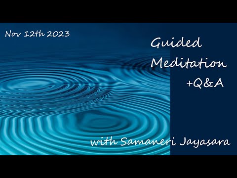 Guided Meditation +Q&A with Samaneri Jayasara ~ Sunday 12th November @ 7am AEDT