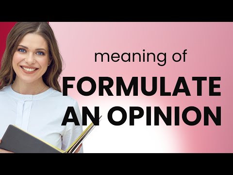 Understanding "Formulate an Opinion": A Guide for English Learners