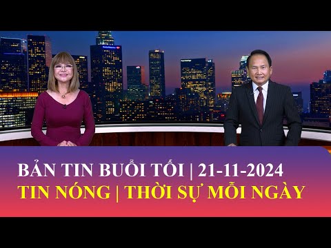 Thời Sự Buổi Tối | 21/11/2024 | FULL🔴