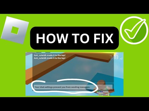 How To Fix Your Chat Settings Prevent Your Sending Messages In Roblox  PC (2024)