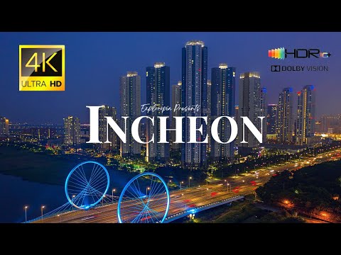 Incheon, South Korea 🇰🇷 in 4K ULTRA HD HDR 60 FPS Video by Drone