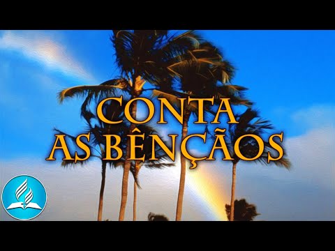 Hinário Adventista 244 - CONTA AS BENÇÃOS