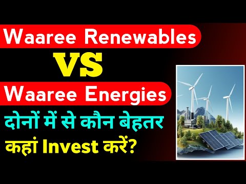 Waaree Renewables VS Waaree Energies | Full Comparison