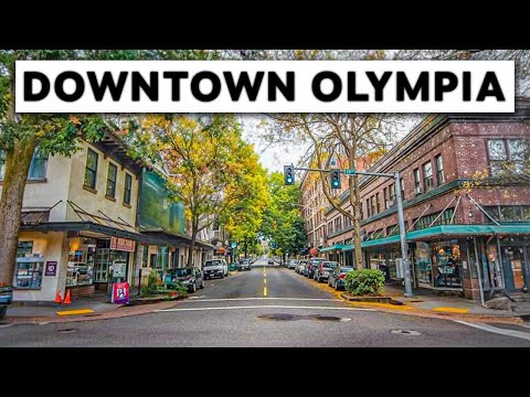 A Realistic Tour of Downtown Olympia, WA