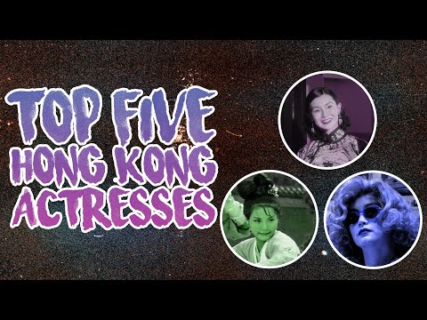 Top 5 Hong Kong Actresses