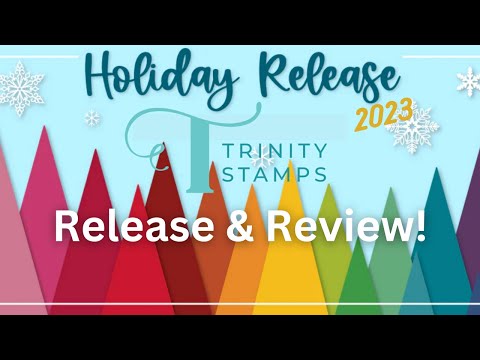 Trinity Stamps Holiday 2023 Release & Review!