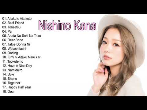 西野カナのベストソング - The Best Song of Nishino Kana