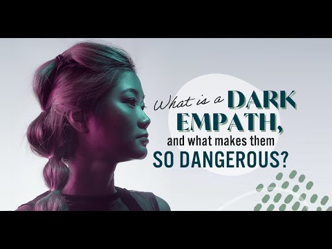 What is a Dark Empath, and What Makes Them So Dangerous?