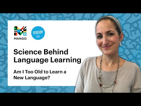 Am I Too Old to Learn a New Language? | Science Behind Language Learning